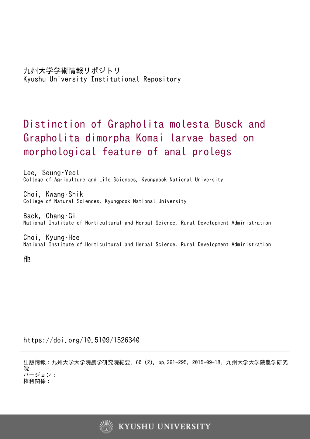 Distinction of Grapholita Molesta Busck and Grapholita Dimorpha Komai Larvae Based on Morphological Feature of Anal Prolegs