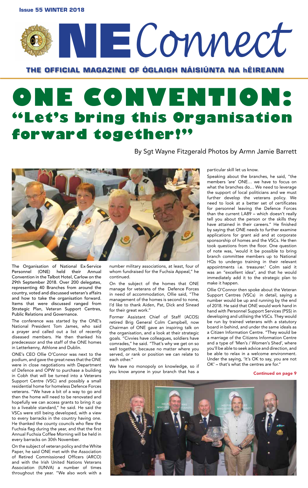 ONE CONVENTION: “Let’S Bring This Organisation Forward Together!” by Sgt Wayne Fitzgerald Photos by Armn Jamie Barrett