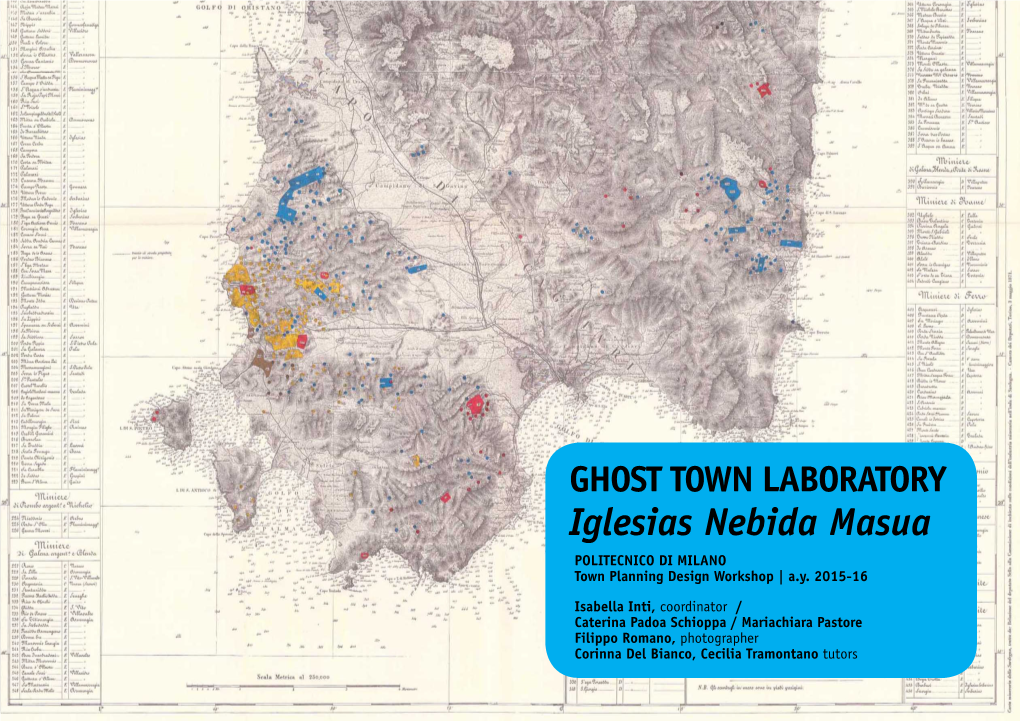 Iglesias Nebida Masua POLITECNICO DI MILANO Town Planning Design Workshop | A.Y