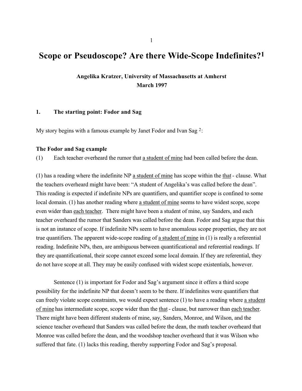 Scope Or Pseudoscope? Are There Wide-Scope Indefinites?1