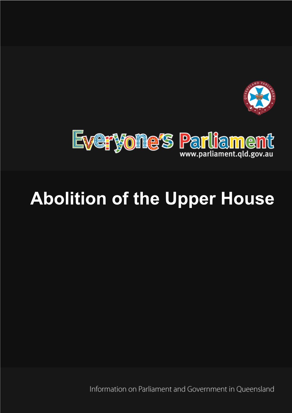 Abolition of the Upper House Community Engagement – Updated 27 March 2001