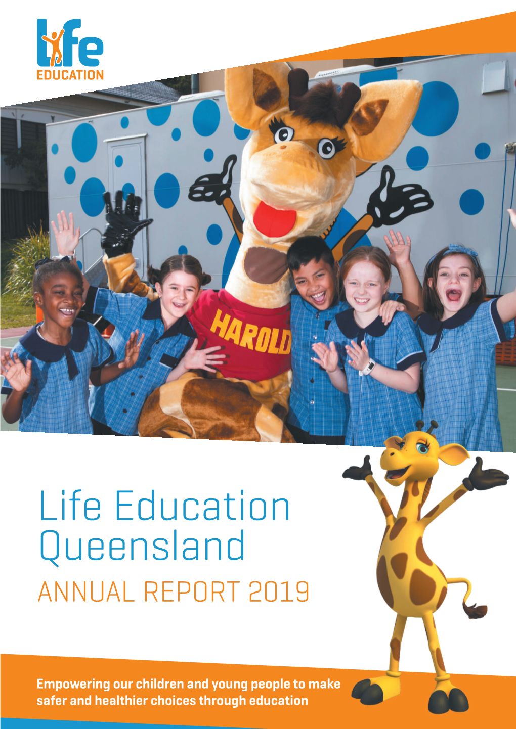 Life Education Queensland 2019 Annual Report