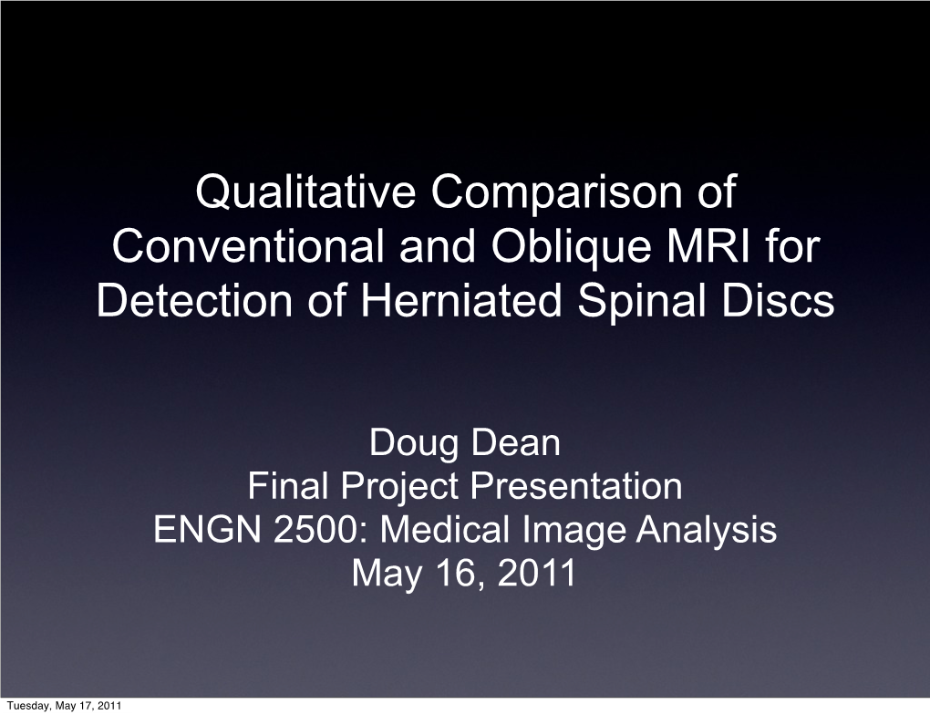 Qualitative Comparison of Conventional and Oblique MRI for Detection of Herniated Spinal Discs