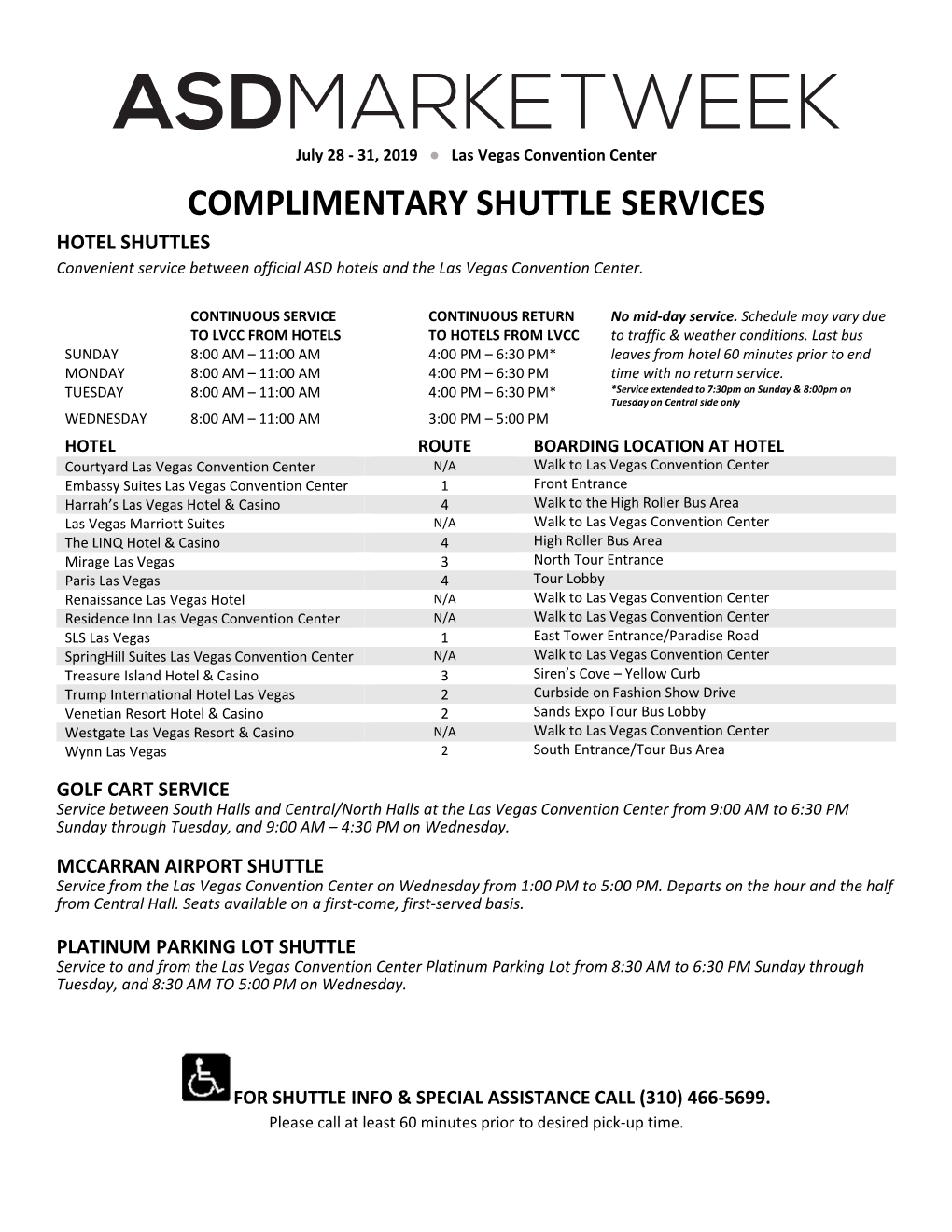 COMPLIMENTARY SHUTTLE SERVICES HOTEL SHUTTLES Convenient Service Between Official ASD Hotels and the Las Vegas Convention Center