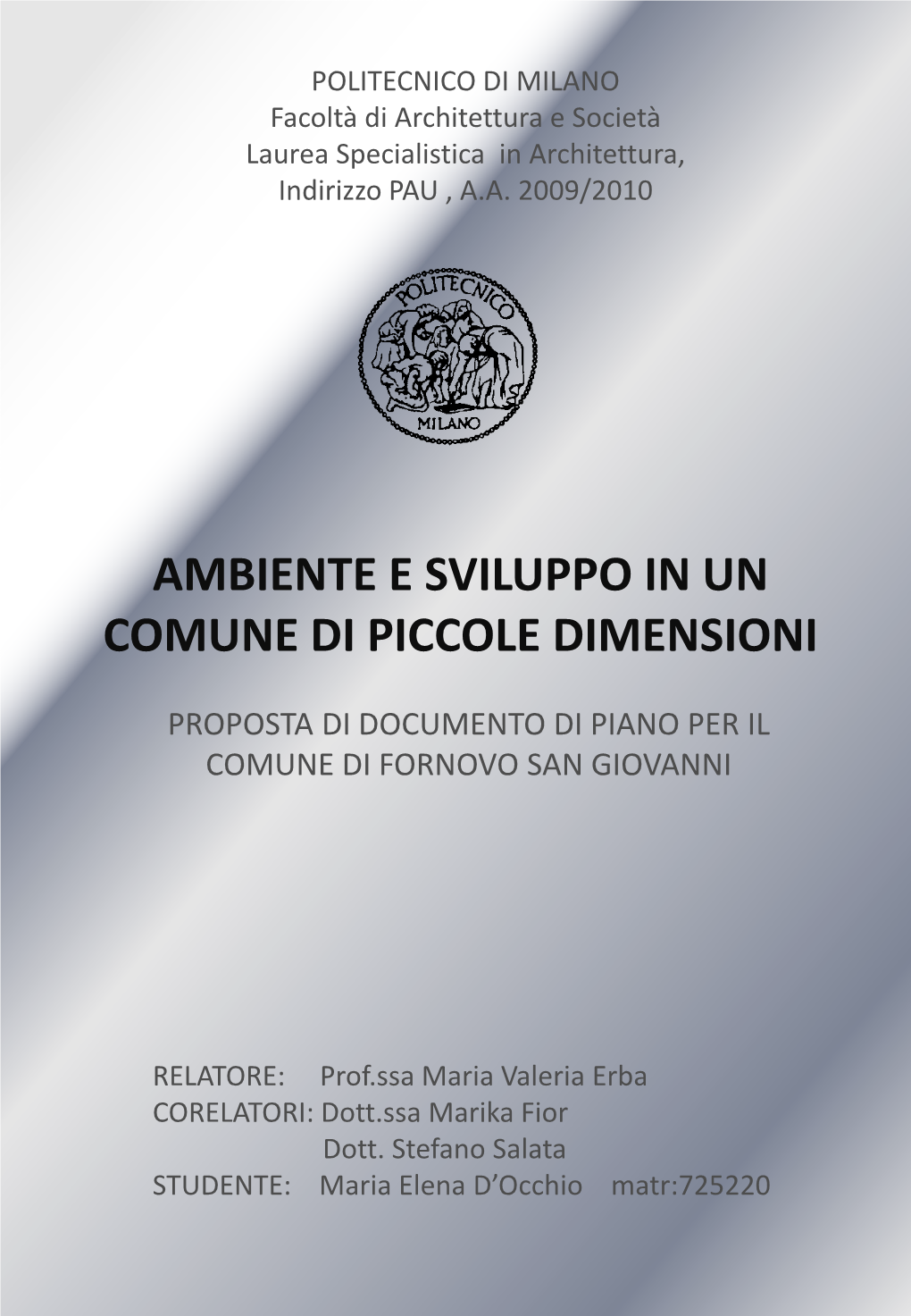 Ambiente E Sviluppo in Un Comune Di Piccole Dimensioni