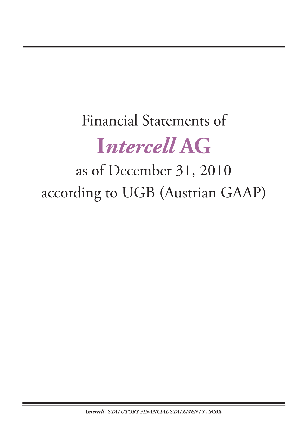 Financial Statements of Intercell AG As of December 31, 2010 According to UGB (Austrian GAAP)
