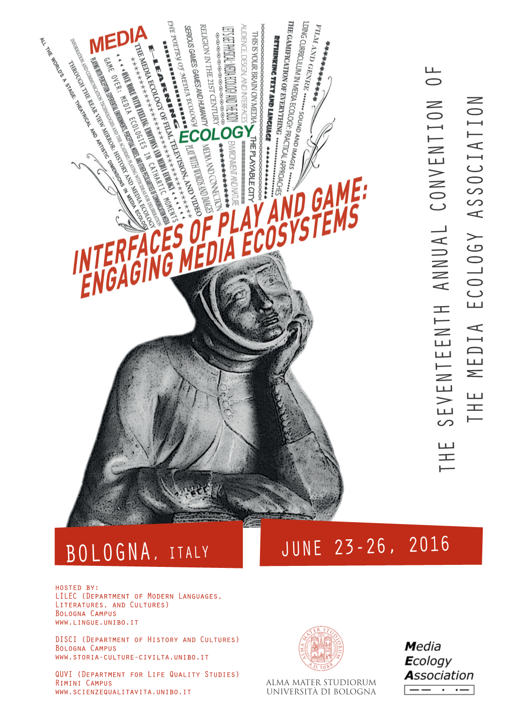 BOLOGNA, ITALY JUNE 23-26, 2016 Hosted By: LILEC (Department of Modern Languages, Literatures, and Cultures) Bologna Campus