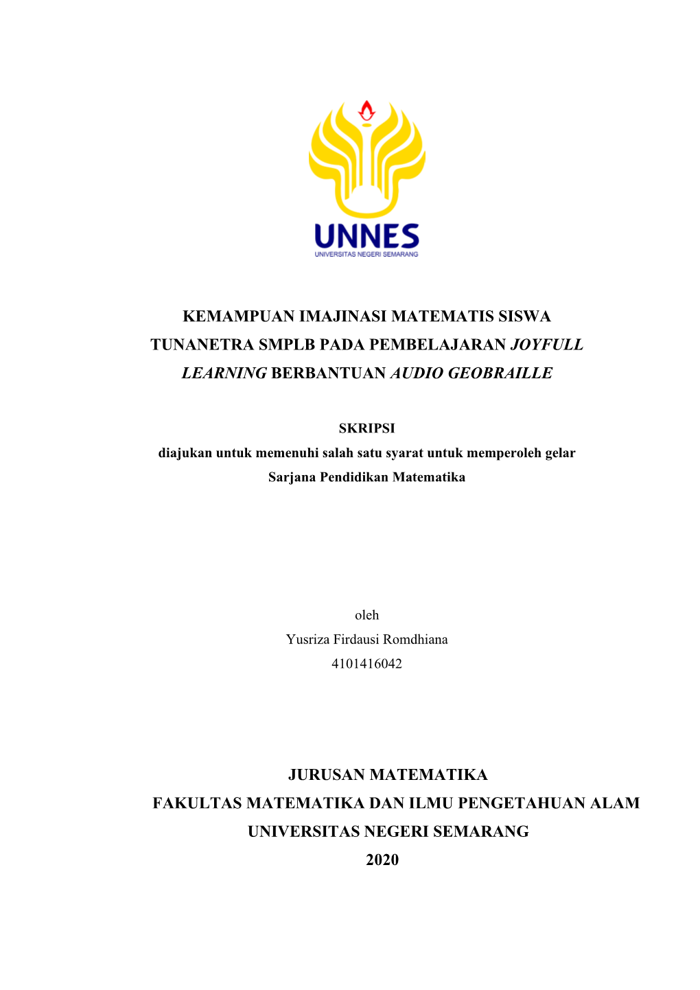 Kemampuan Imajinasi Matematis Siswa Tunanetra Smplb Pada Pembelajaran Joyfull Learning Berbantuan Audio Geobraille