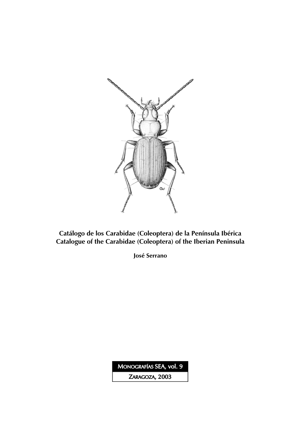 De La Península Ibérica Catalogue of the Carabidae (Coleoptera) of the Iberian Peninsula