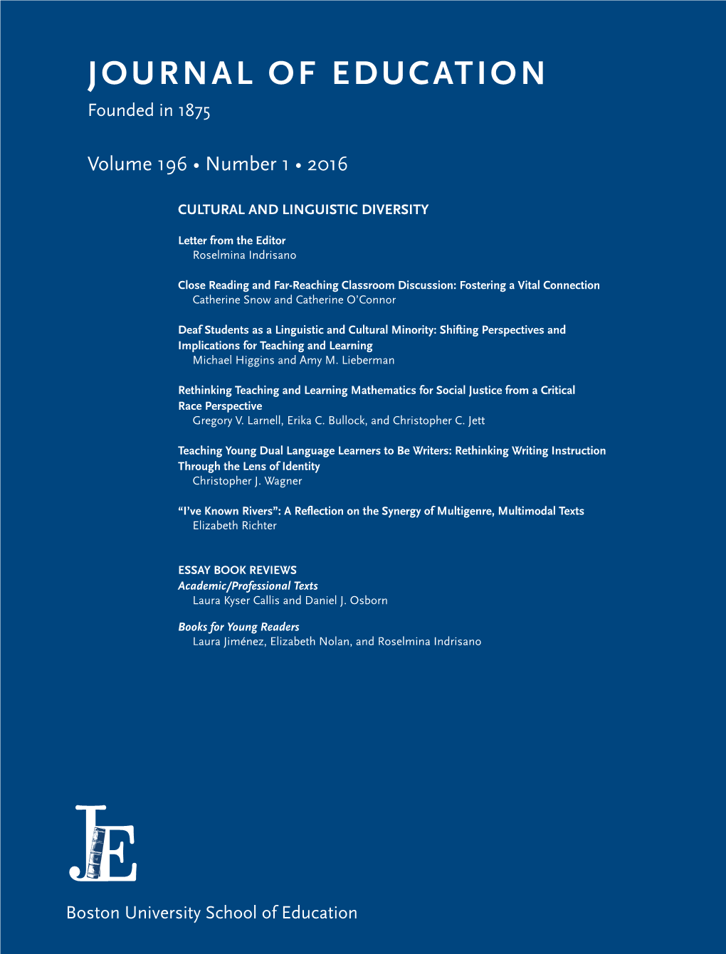 Journal of Education O U JOURNAL of EDUCATION Boston University School of Education NONPROFIT R