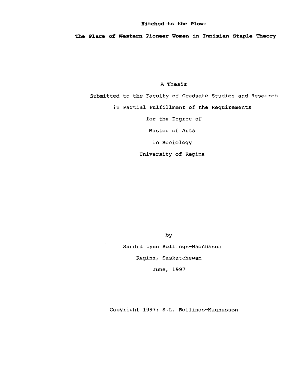 A Thesis for the Degree of University of Regina Regina, Saskatchewan