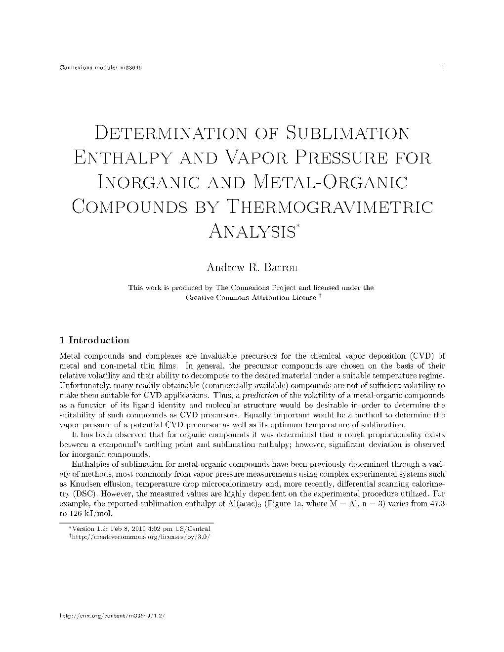 Determination of Sublimation Enthalpy and Vapor Pressure for Inorganic and Metal-Organic Compounds by Thermogravimetric Analysis∗