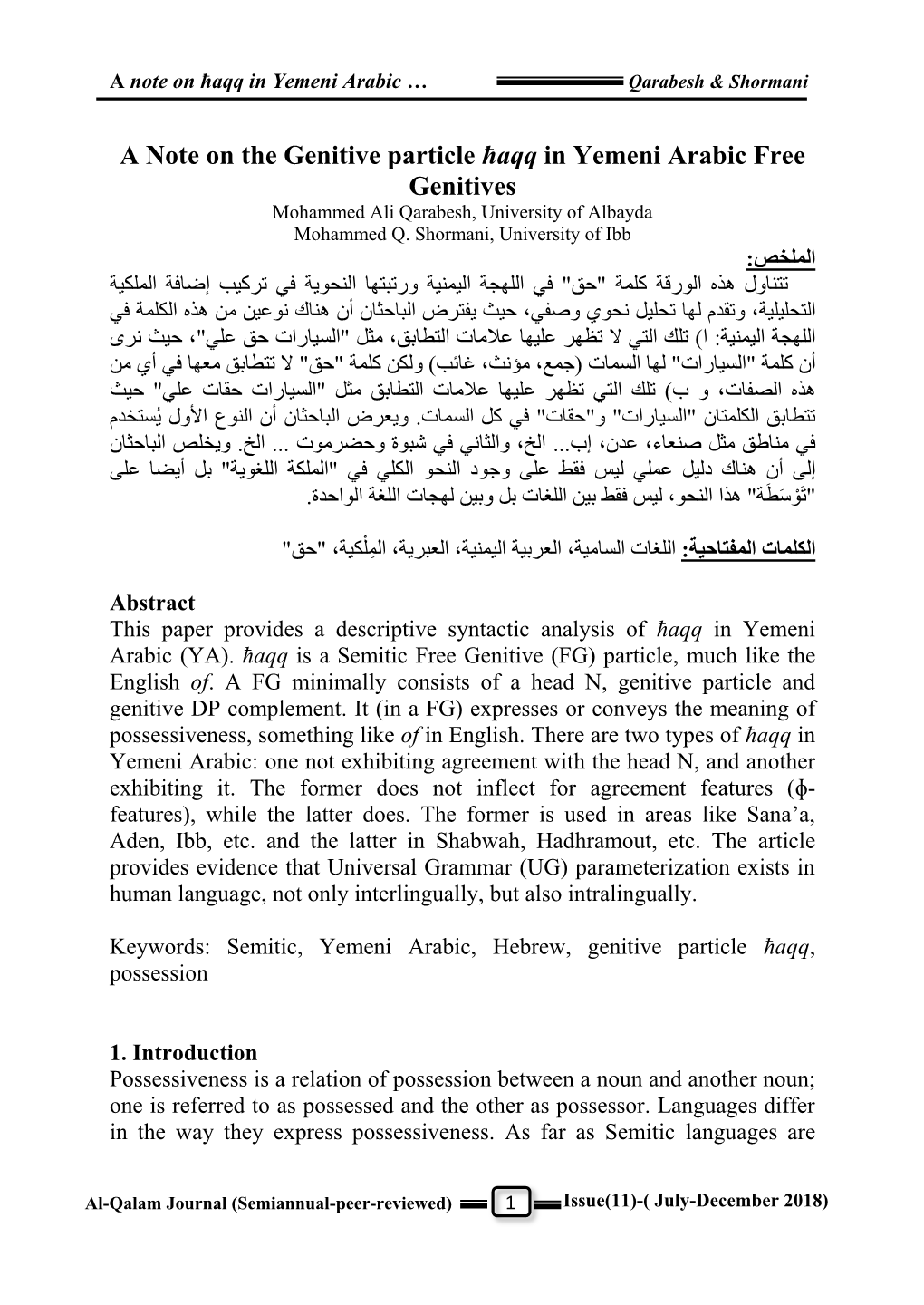 A Note on the Genitive Particle Ħaqq in Yemeni Arabic Free Genitives Mohammed Ali Qarabesh, University of Albayda Mohammed Q
