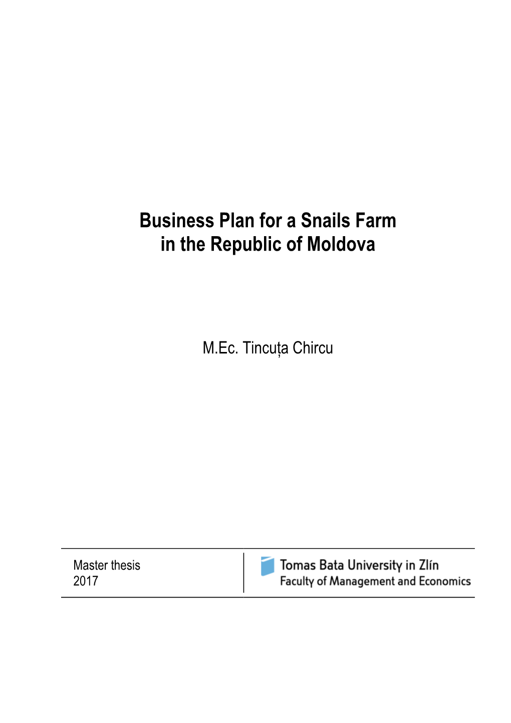 Business Plan for a Snails Farm in the Republic of Moldova