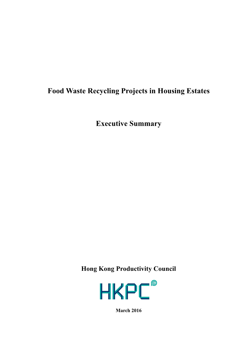 Food Waste Recycling Projects in Housing Estates Executive Summary Environmental Protection Department