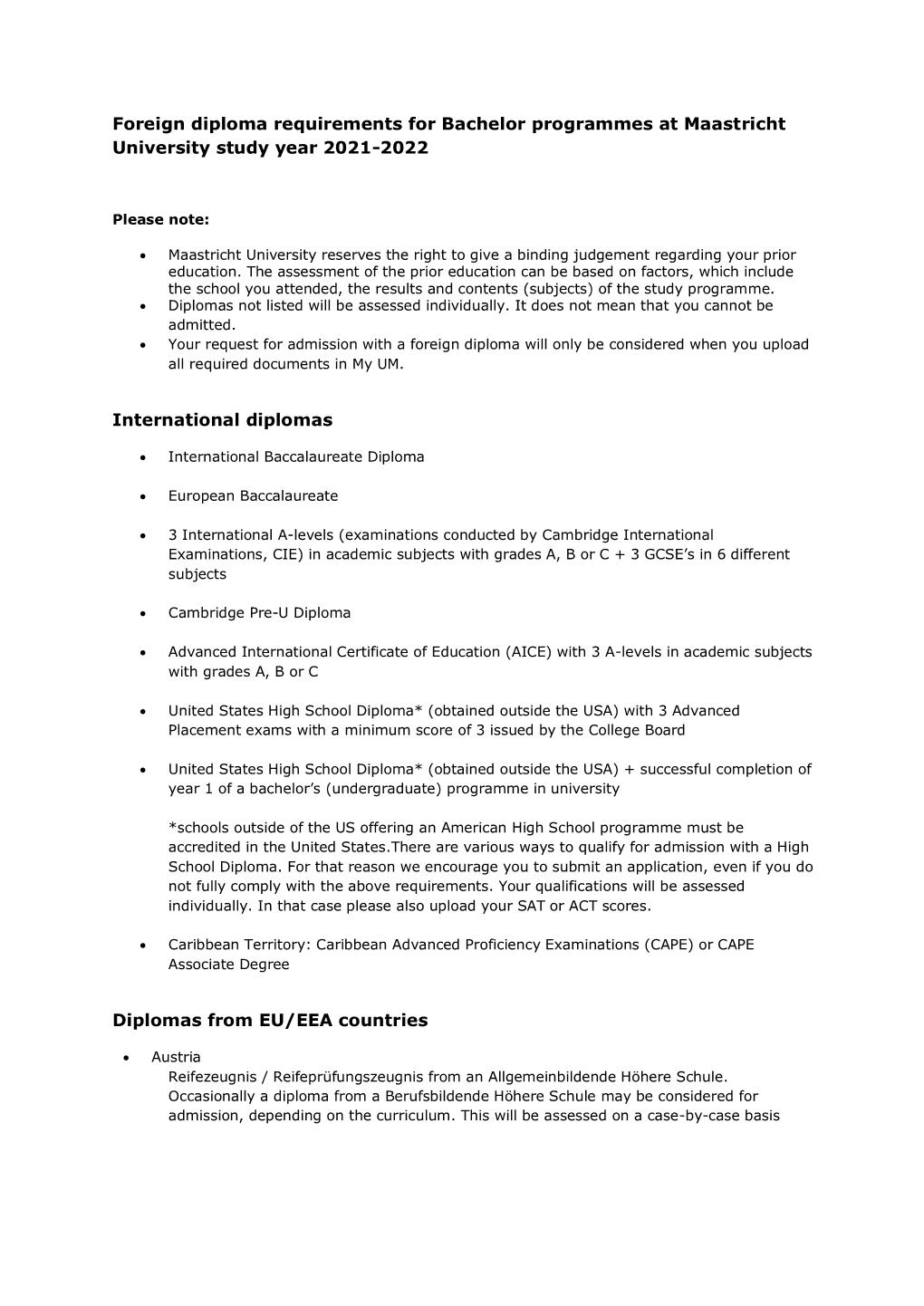 Foreign Diploma Requirements for Bachelor Programmes at Maastricht University Study Year 2021-2022 International Diplomas Diplom