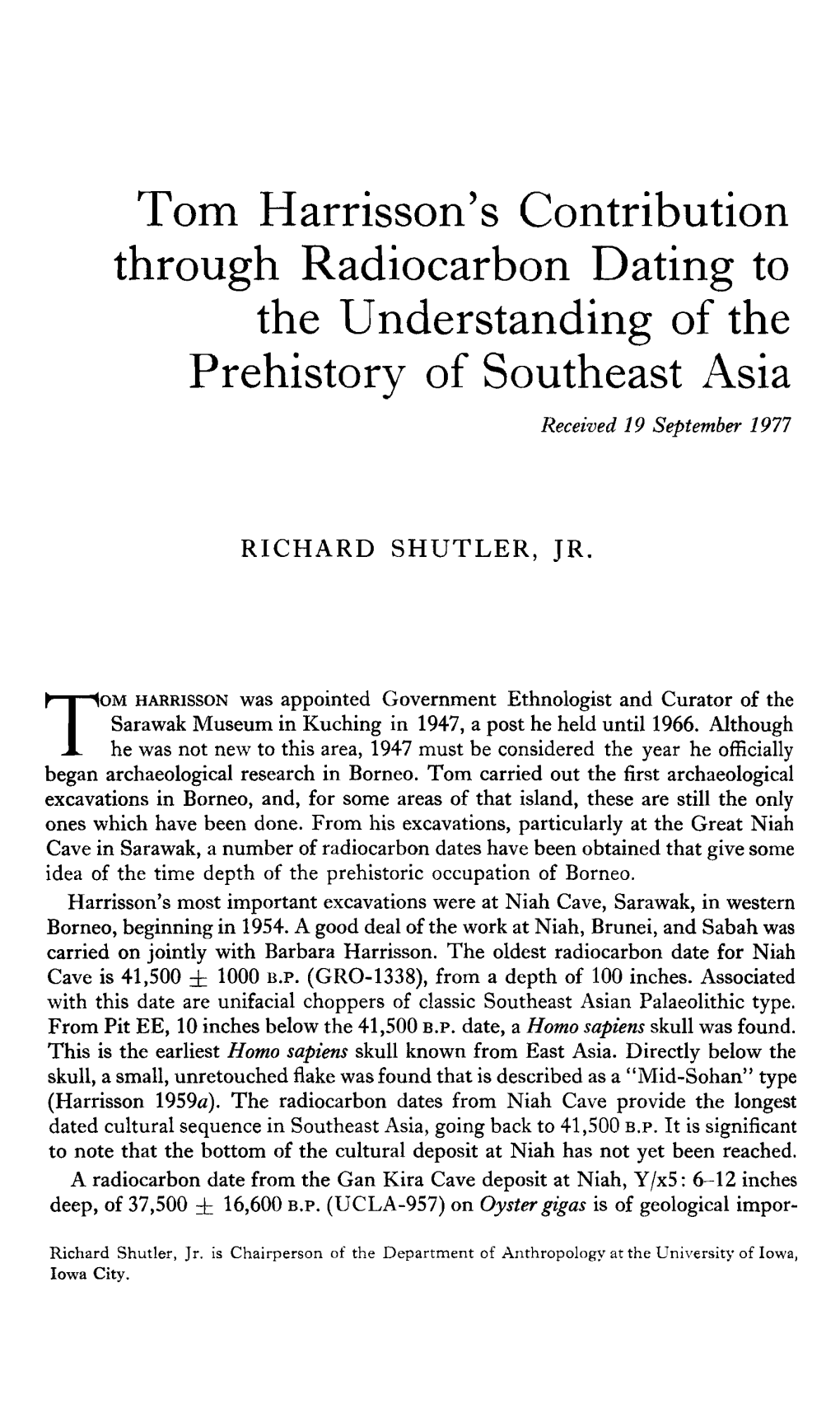 Tom Harrisson's Contribution Through Radiocarbon Dating to the Understanding of the Prehistory of Southeast Asia Received 19 September 1977