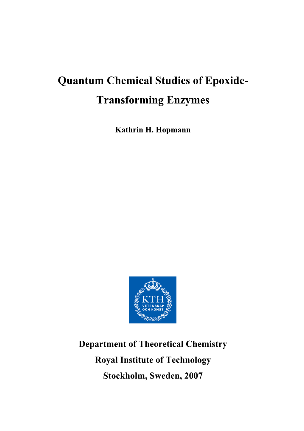 Quantum Chemical Studies of Epoxide- Transforming Enzymes