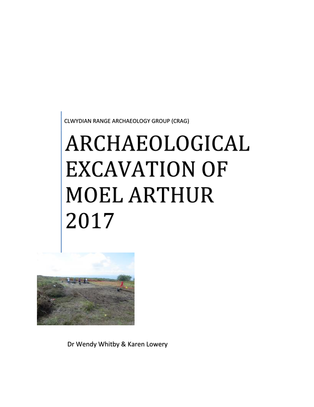 Archaeological Excavation of Moel Arthur 2017