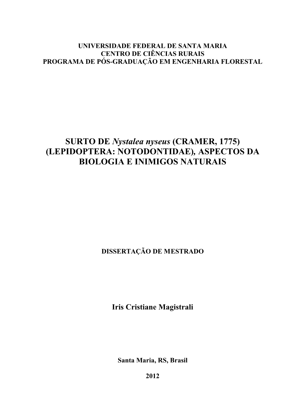 (Lepidoptera: Notodontidae), Aspectos Da Biologia E Inimigos Naturais