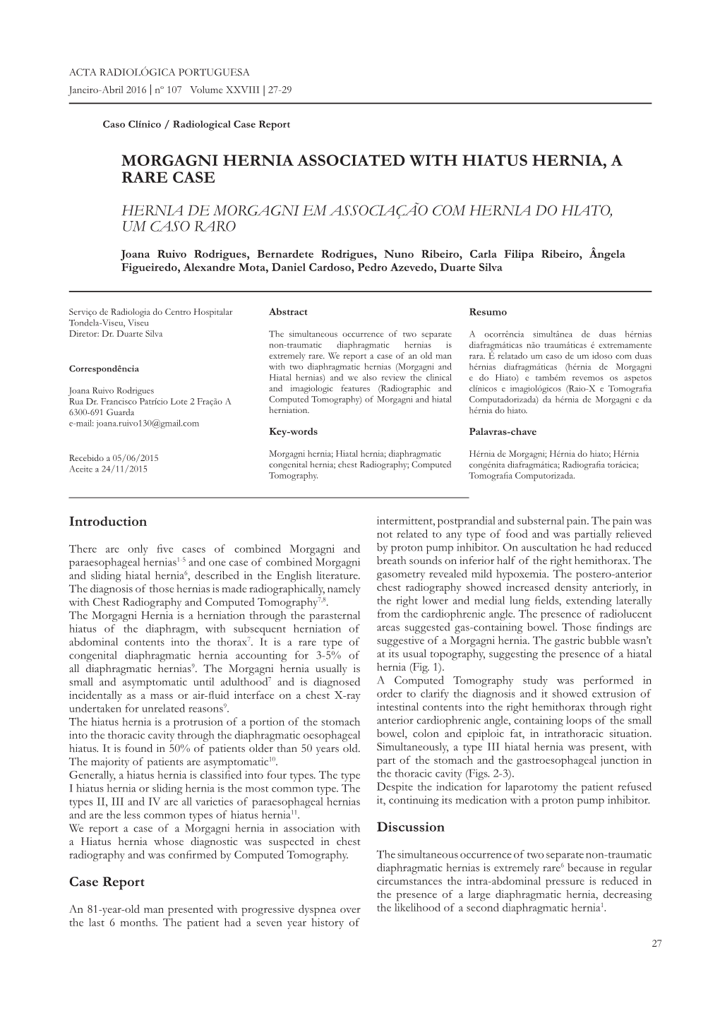 Morgagni Hernia Associated with Hiatus Hernia, a Rare Case Hernia De Morgagni Em Associação Com Hernia Do Hiato, Um Caso Raro