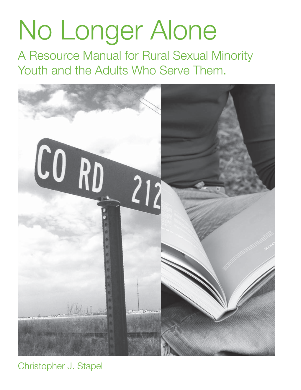 No Longer Alone a Resource Manual for Rural Sexual Minority Youth and the Adults Who Serve Them