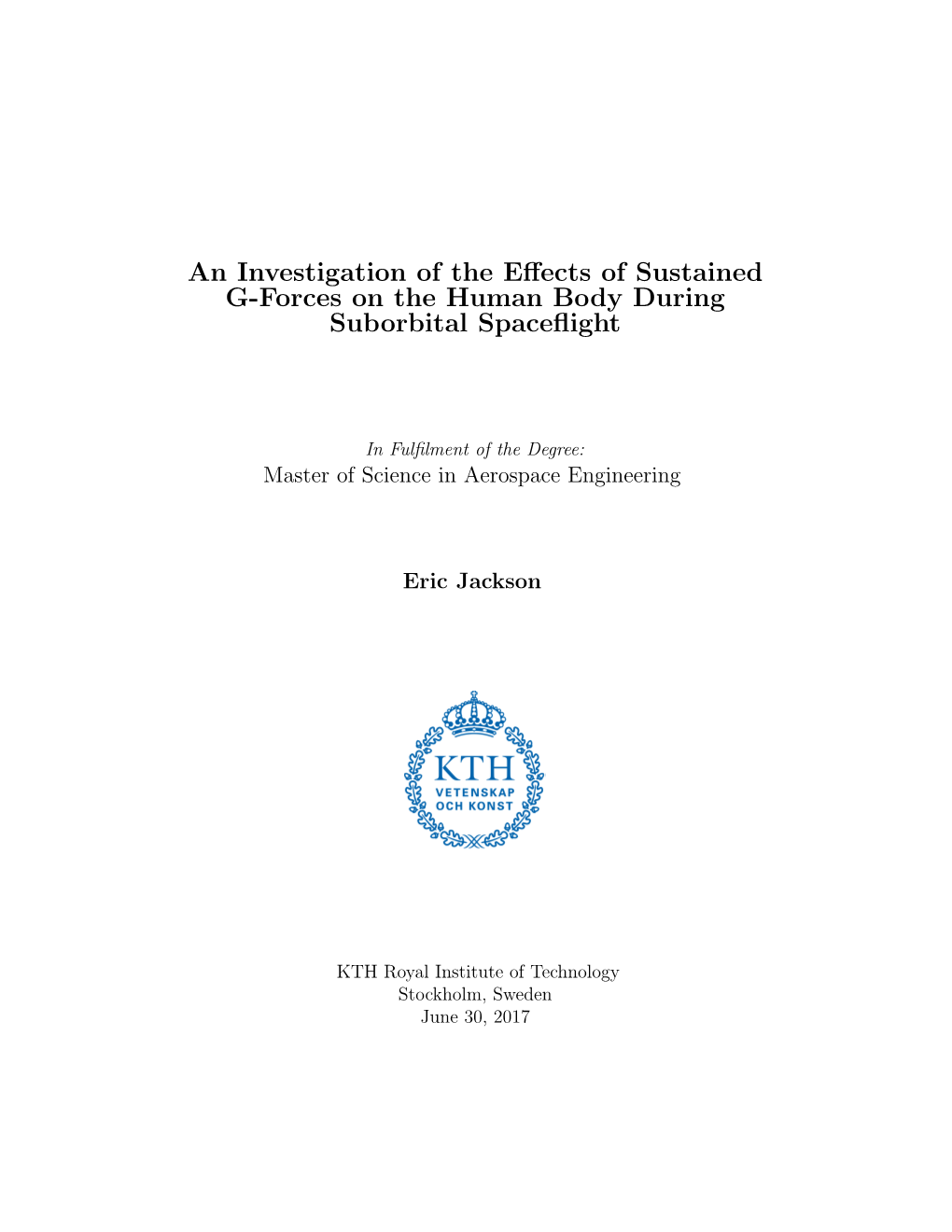 An Investigation of the Effects of Sustained G-Forces on the Human