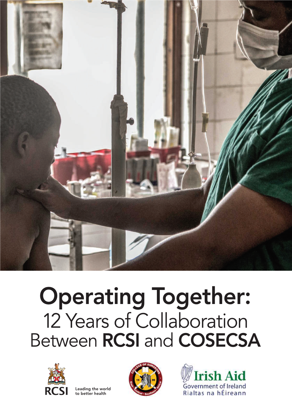 Operating Together: 12 Years of Collaboration Between RCSI and COSECSA