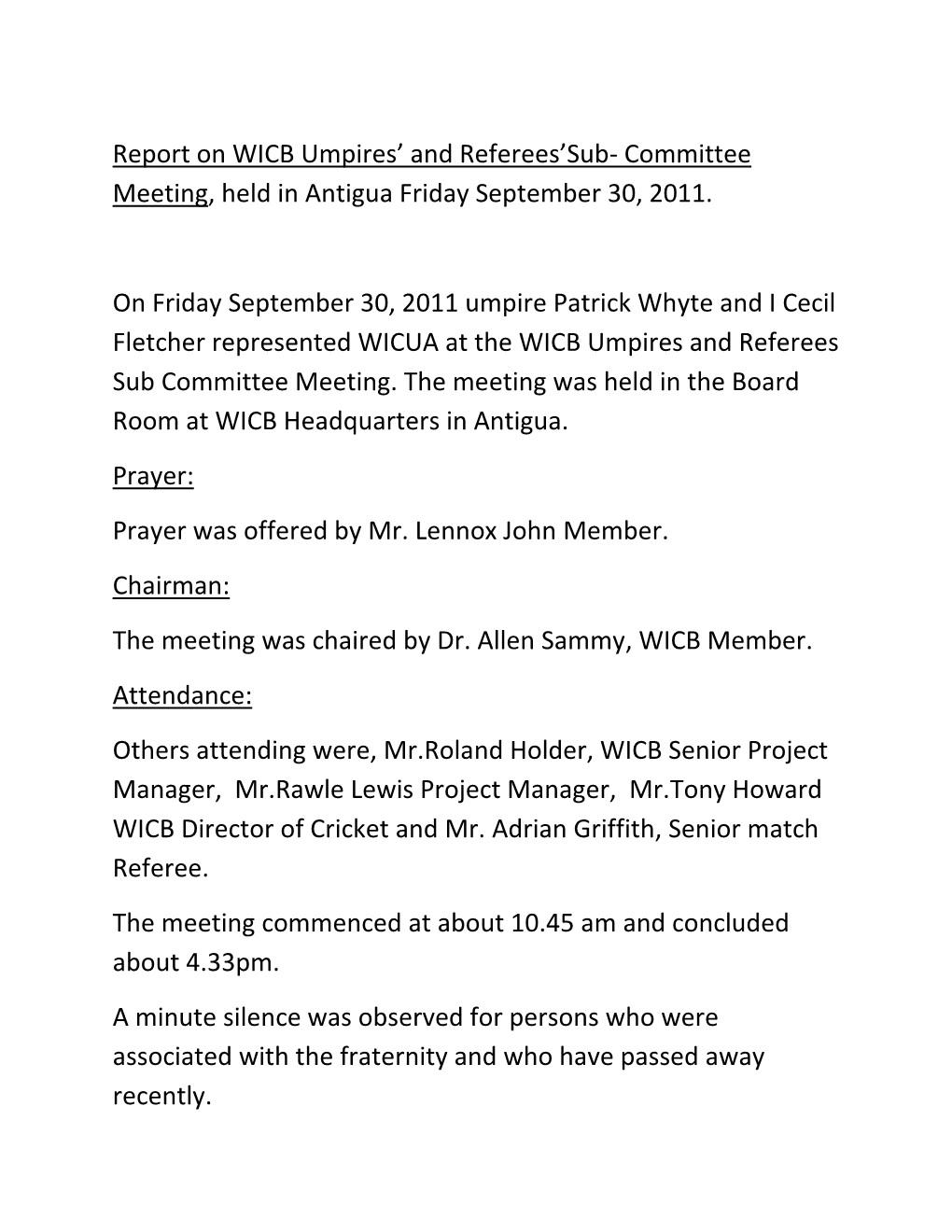 Report on WICB Umpires' and Referees'sub- Committee Meeting, Held in Antigua Friday September 30, 2011. on Friday September