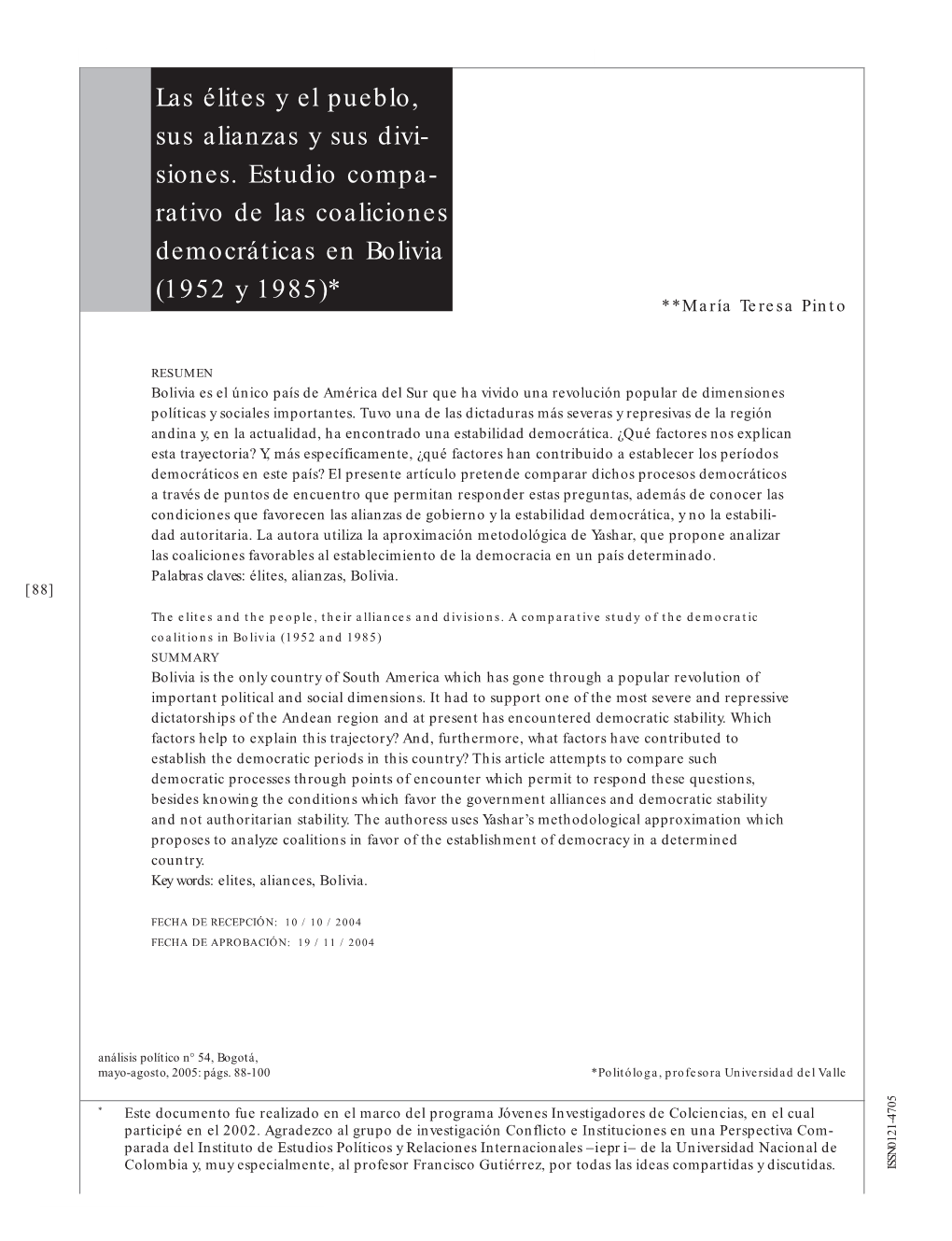 Rativo De Las Coaliciones Democráticas En Bolivia (1952 Y 1985) María Teresa Pinto Las Élites Y El Pueblo, Sus Alianzas Y Sus Divi- Siones