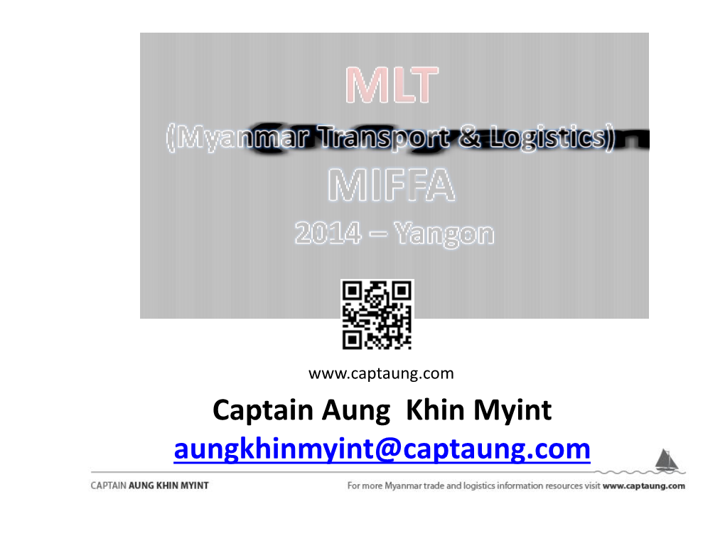 Captain Aung Khin Myint Aungkhinmyint@Captaung.Com MIFFA BACKGROUND