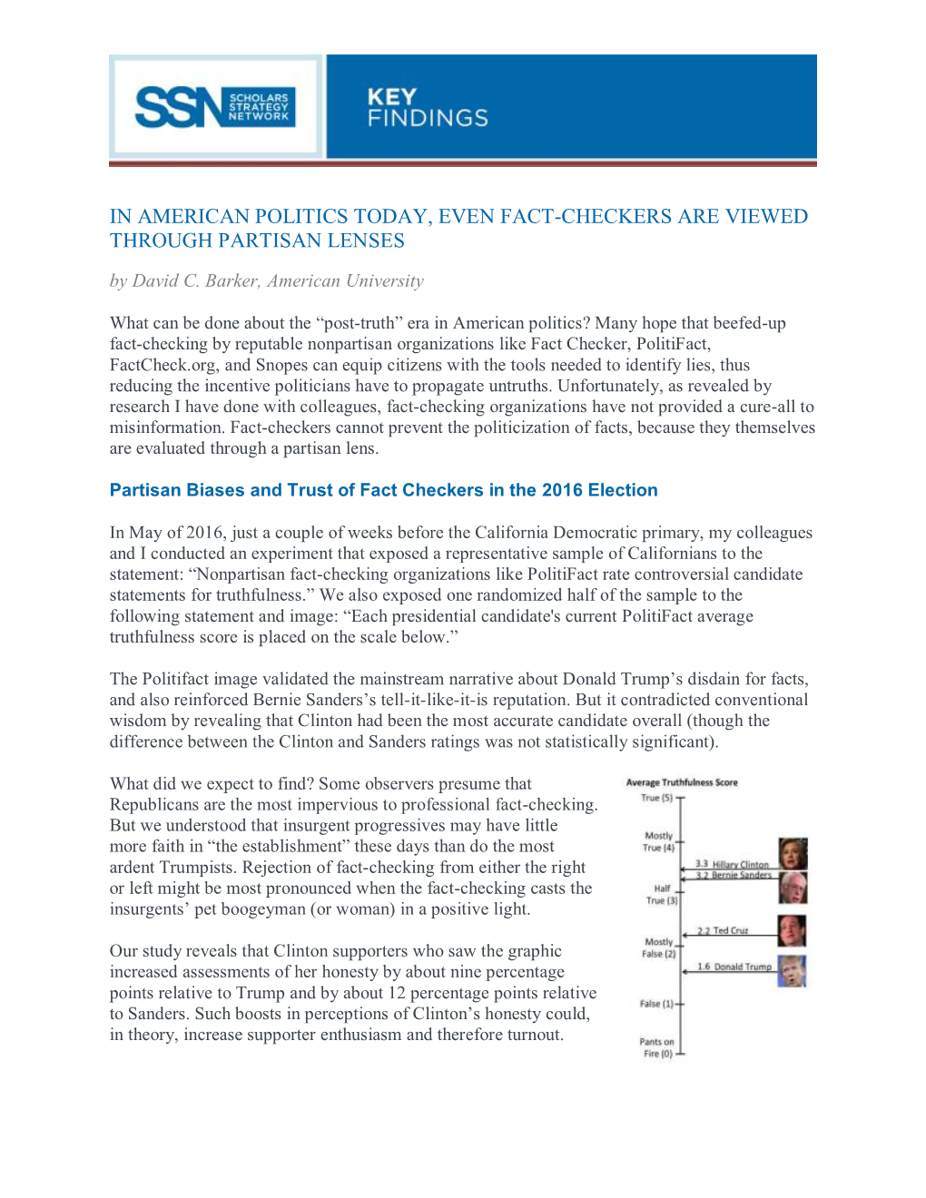 IN AMERICAN POLITICS TODAY, EVEN FACT-CHECKERS ARE VIEWED THROUGH PARTISAN LENSES by David C