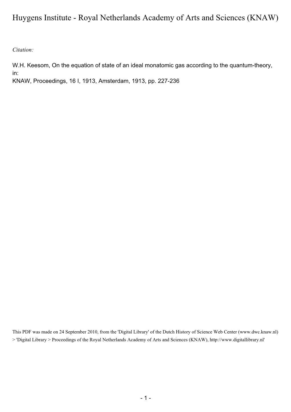 On the Equation of State of an Ideal Monatomic Gas According to the Quantum-Theory, In: KNAW, Proceedings, 16 I, 1913, Amsterdam, 1913, Pp