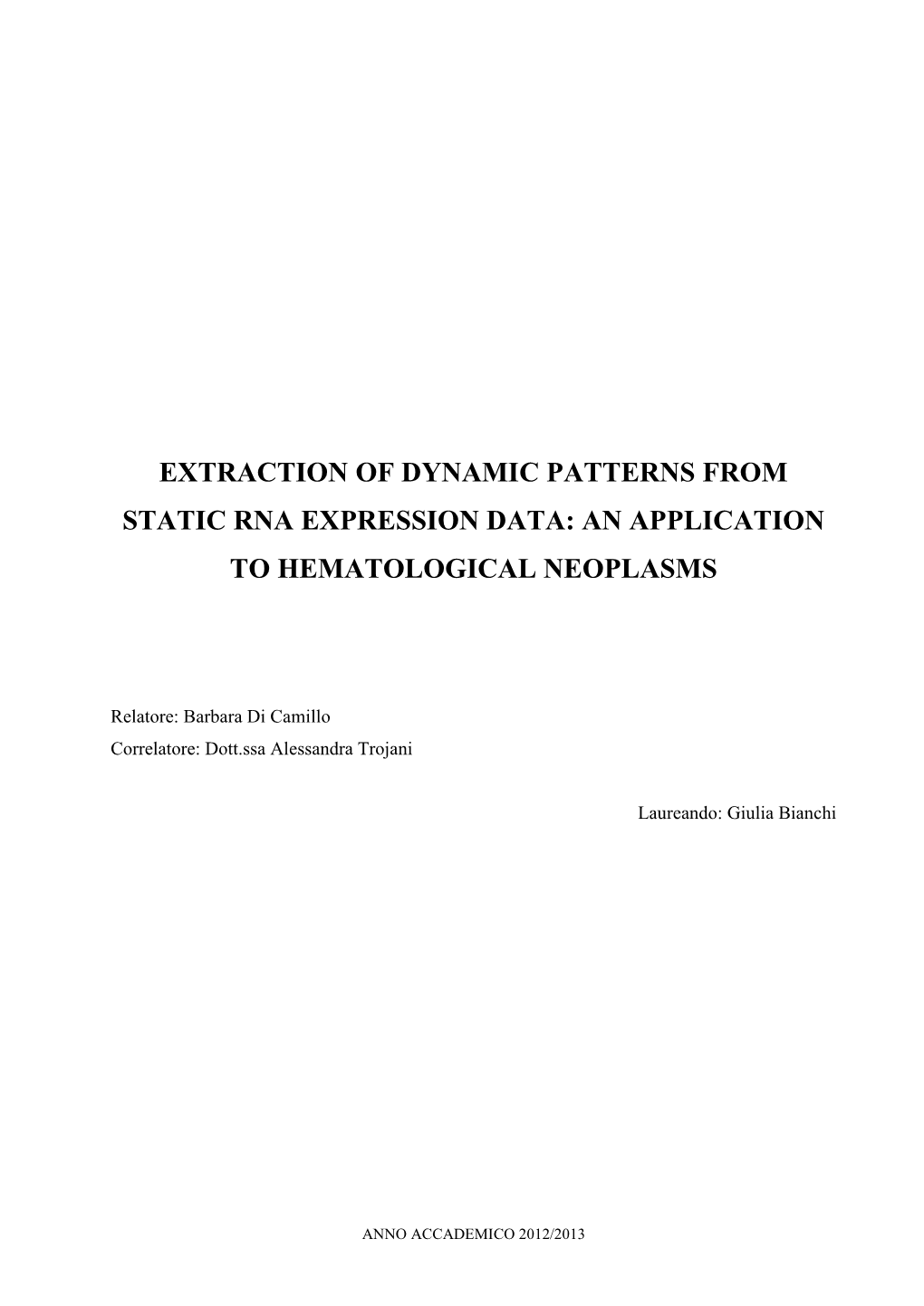 Extraction of Dynamic Patterns from Static Rna Expression Data: an Application to Hematological Neoplasms