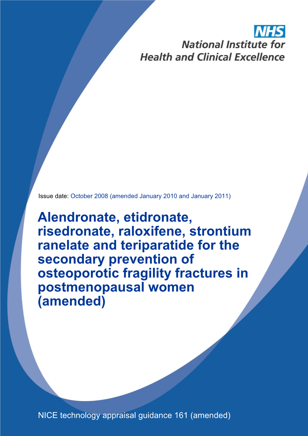 Alendronate, Etidronate, Risedronate, Raloxifene, Strontium Ranelate And