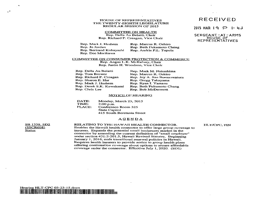 Received, Materials Received on the Day of the Hearing Or Improperly Identified Or Directed, May Be Distributed to the Committee After the Hearing