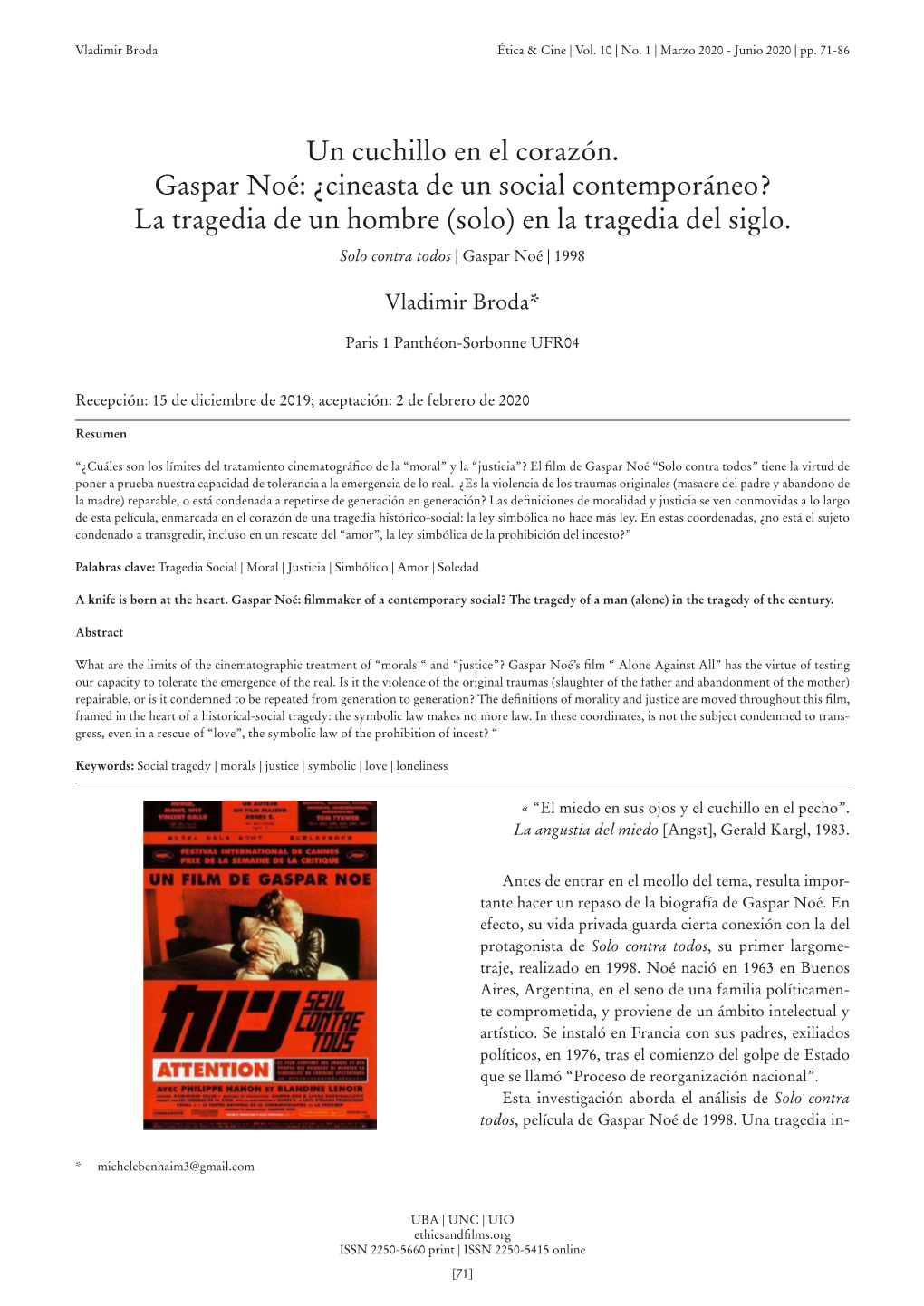 Un Cuchillo En El Corazón. Gaspar Noé: ¿Cineasta De Un Social Contemporáneo? La Tragedia De Un Hombre (Solo) En La Tragedia Del Siglo