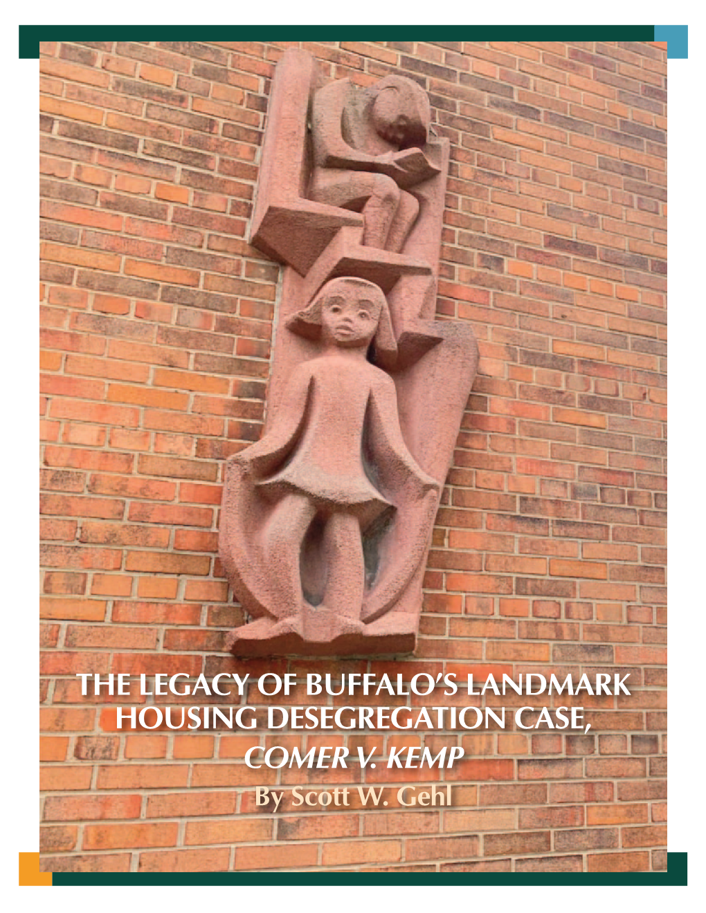 The Legacy of Buffalo's Landmark Housing Desegregation Case, Comer