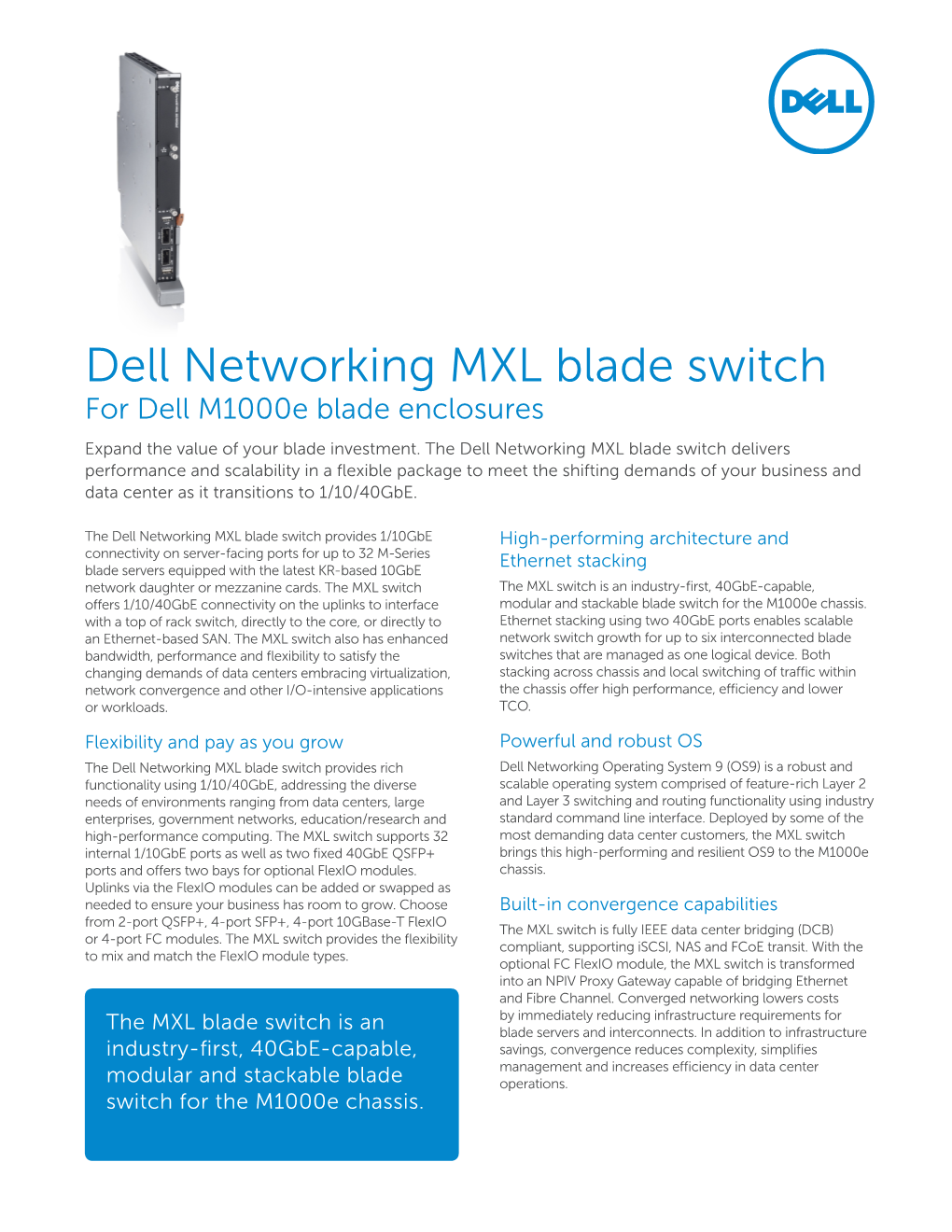 Dell Networking MXL Blade Switch for Dell M1000e Blade Enclosures Expand the Value of Your Blade Investment