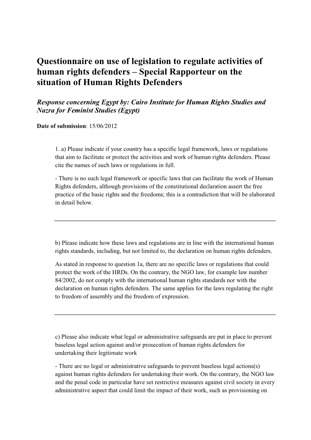 Questionnaire on Use of Legislation to Regulate Activities of Human Rights Defenders – Special Rapporteur on the Situation of Human Rights Defenders
