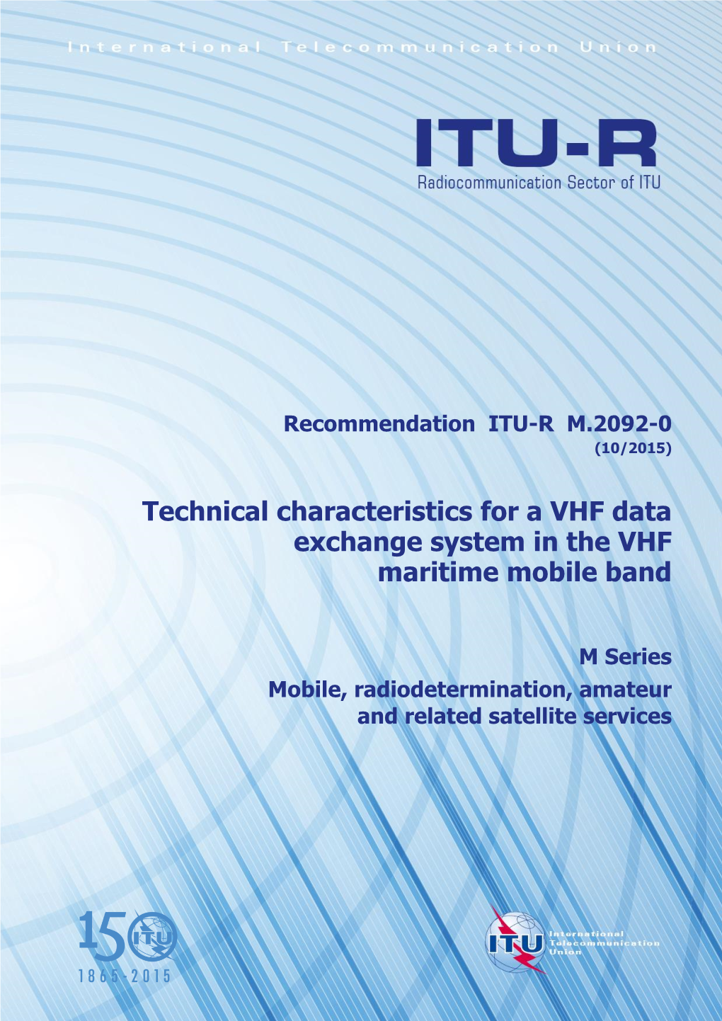 Technical Characteristics for a VHF Data Exchange System in the VHF Maritime Mobile Band