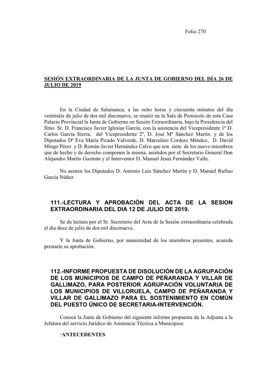 111.-Lectura Y Aprobación Del Acta De La Sesion Extraordinaria Del Dia 12 De Julio De 2019. 112.-Informe Propuesta De Disoluci