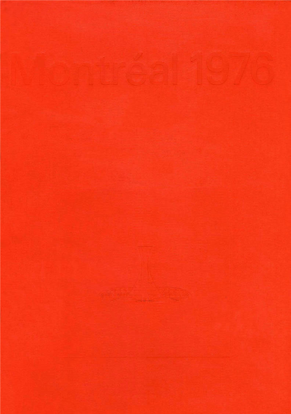 Olympic Official Report Montreal 1976 Volume