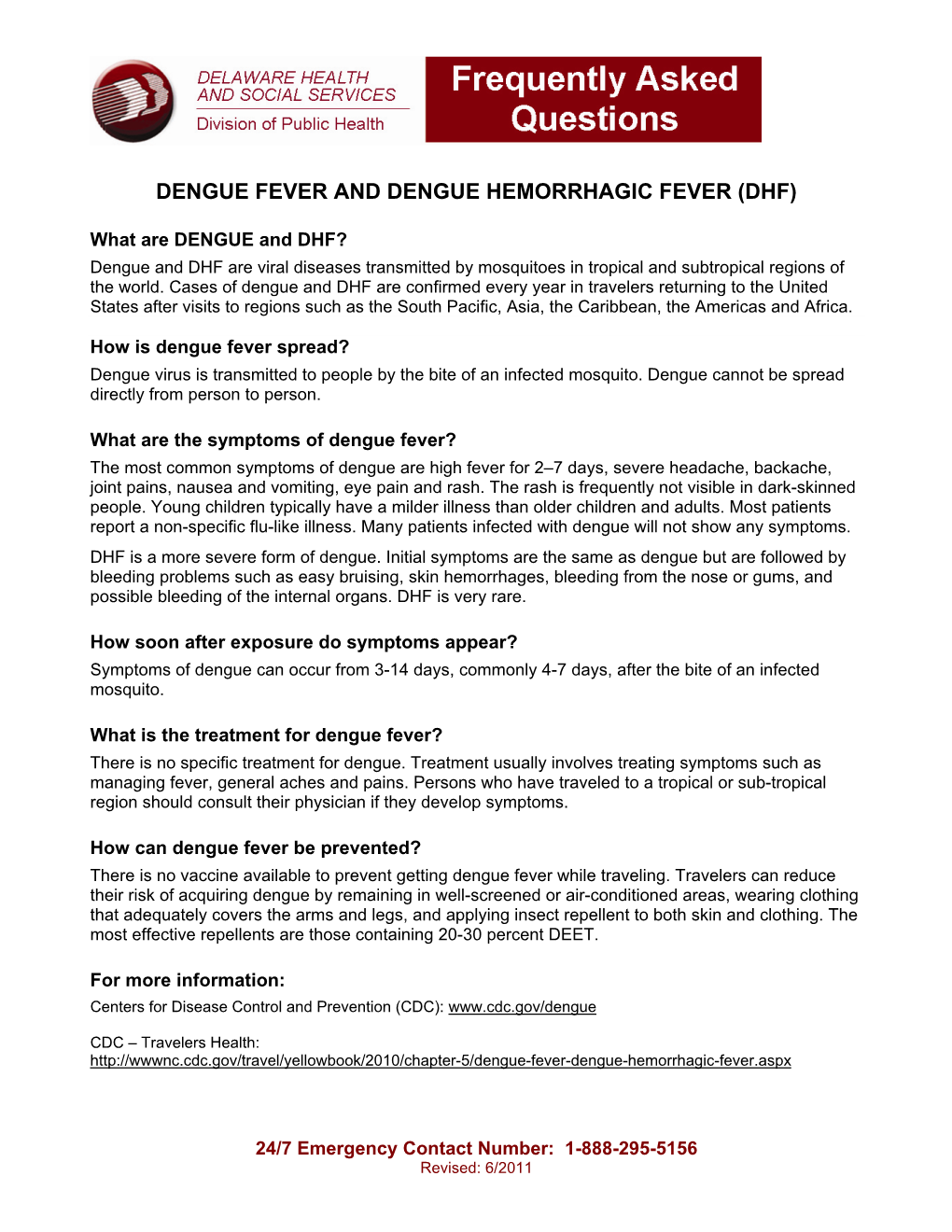 Dengue Fever and Dengue Hemorrhagic Fever (Dhf)