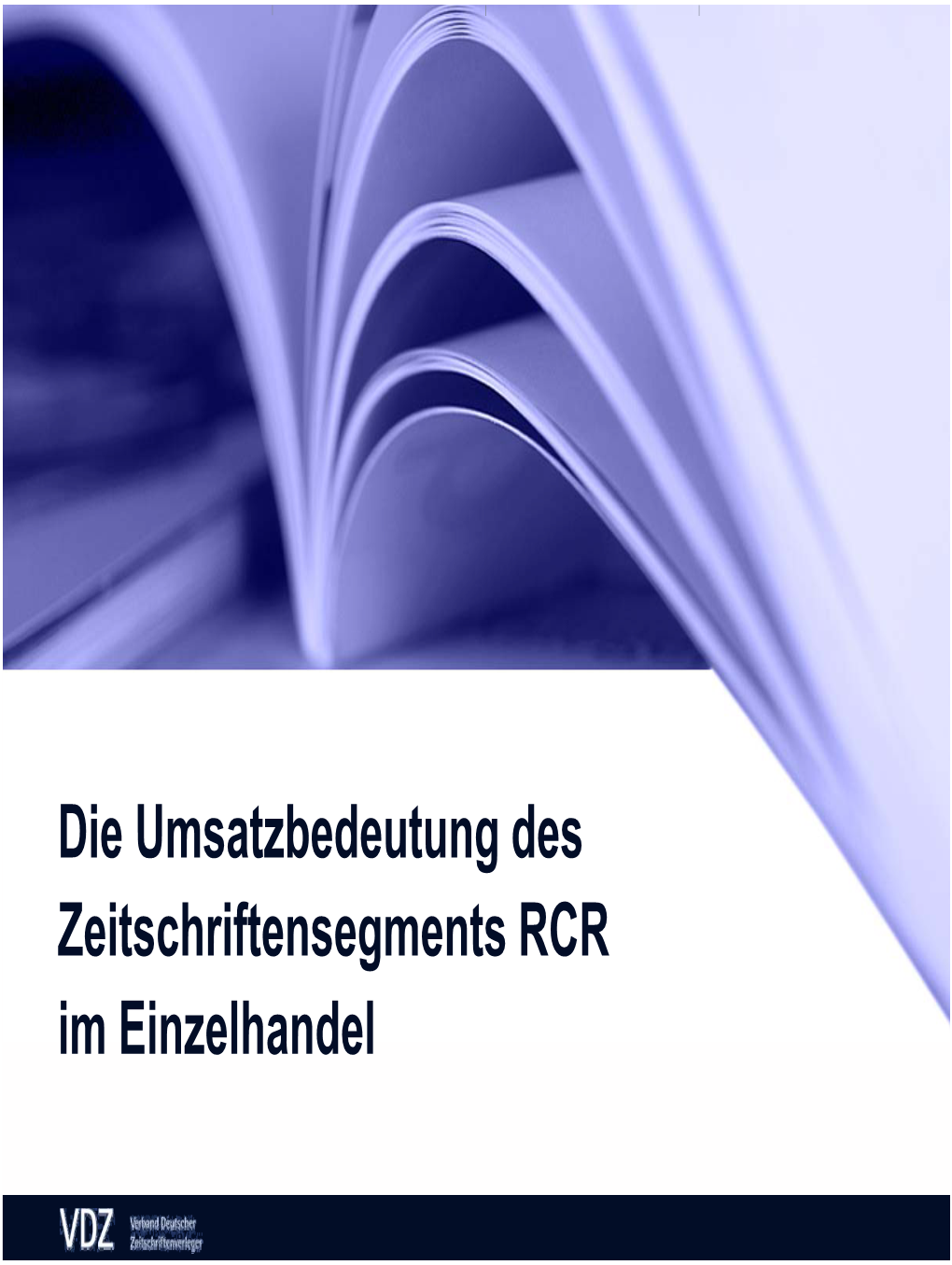 RCR Im Einzelhandel RCR – Ein Starkes Sortiment! Vorwort