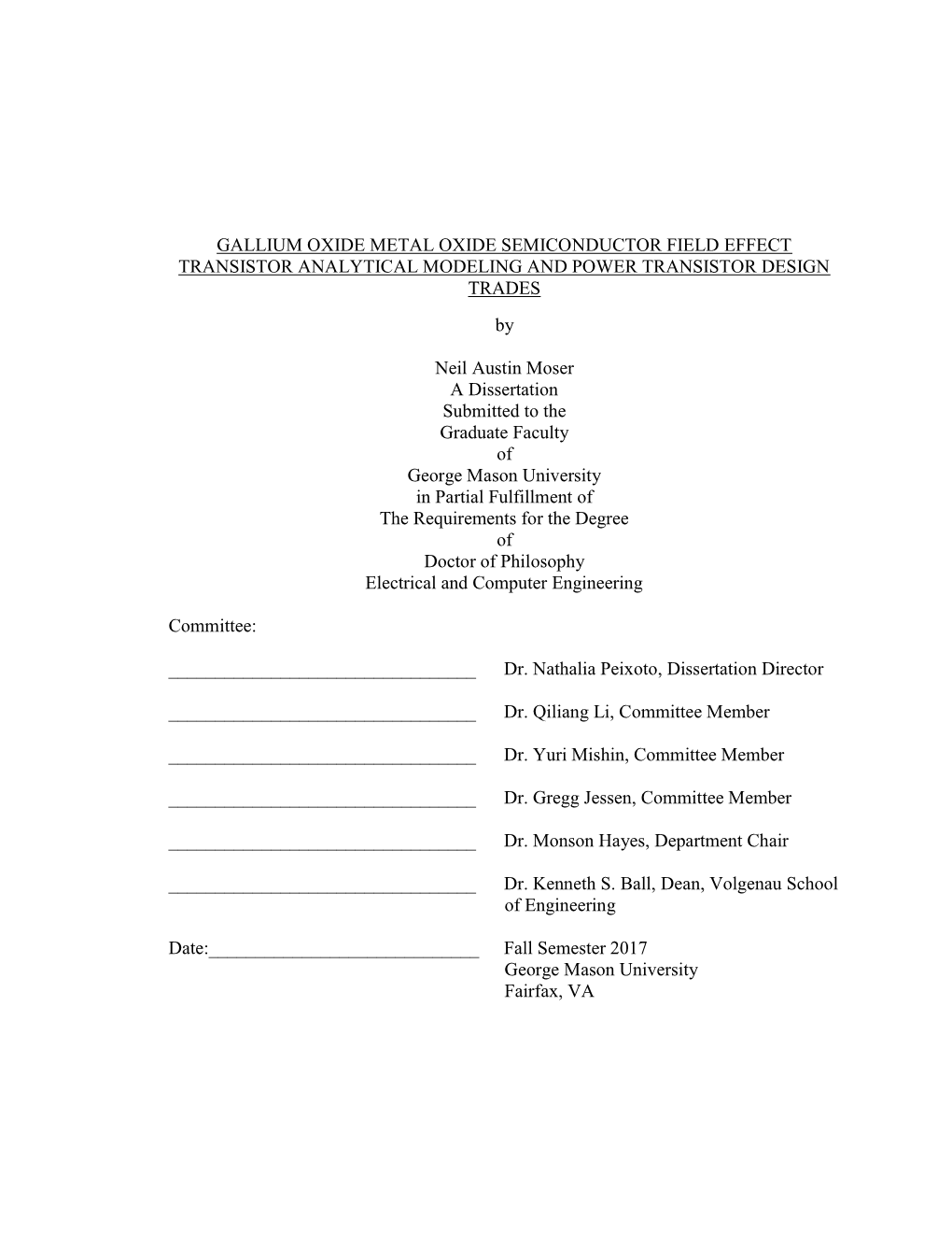 GALLIUM OXIDE METAL OXIDE SEMICONDUCTOR FIELD EFFECT TRANSISTOR ANALYTICAL MODELING and POWER TRANSISTOR DESIGN TRADES By