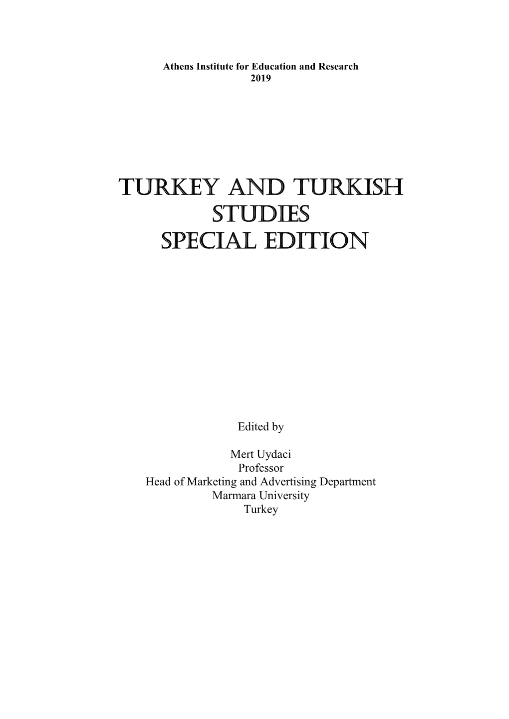 Turkey and Turkish Studies Special Edition