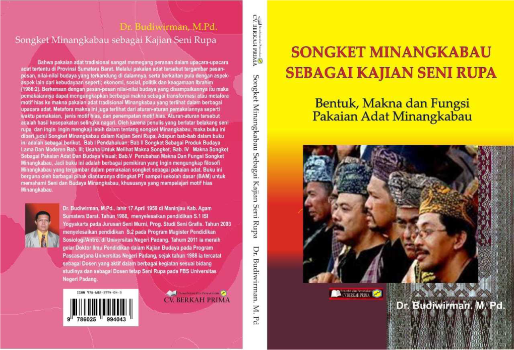 Songket Minangkabau Sebagai Kajian Seni Rupa: Bentuk, Makna Dan Fungsi Pakaian Adat Masyarakat Minangkabau