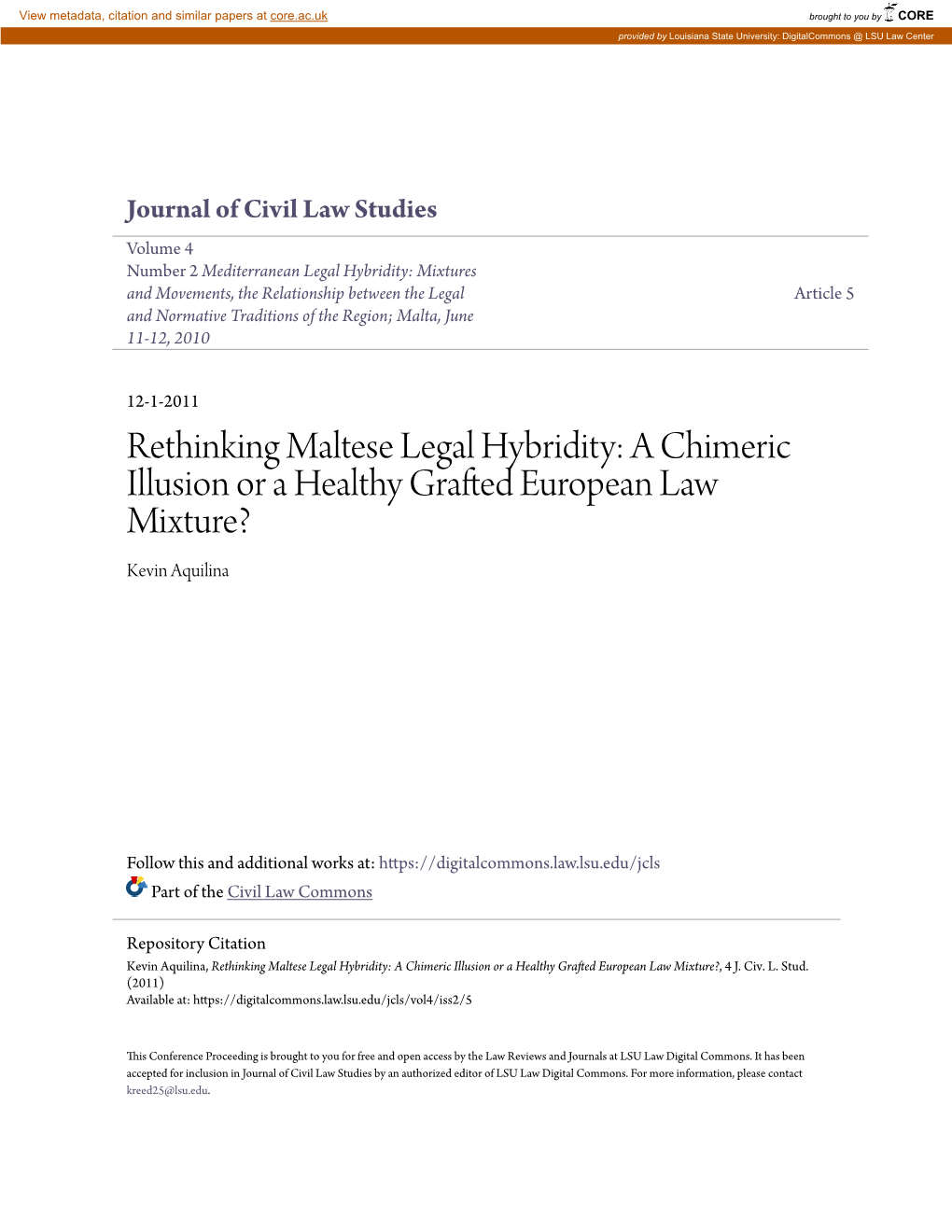 Rethinking Maltese Legal Hybridity: a Chimeric Illusion Or a Healthy Grafted European Law Mixture? Kevin Aquilina