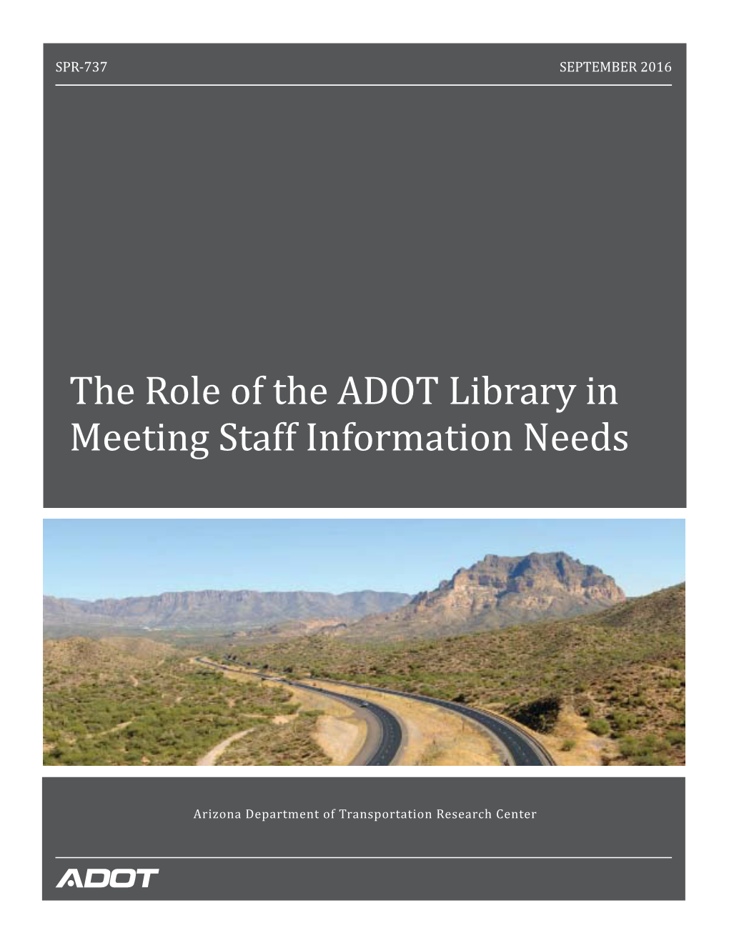 The Role of the ADOT Library in Meeting Staff Information Needs